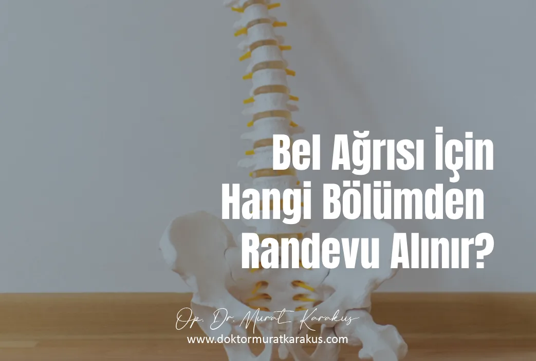 bel-agirisi-icin-hangi-bolumden-radevu-alinir