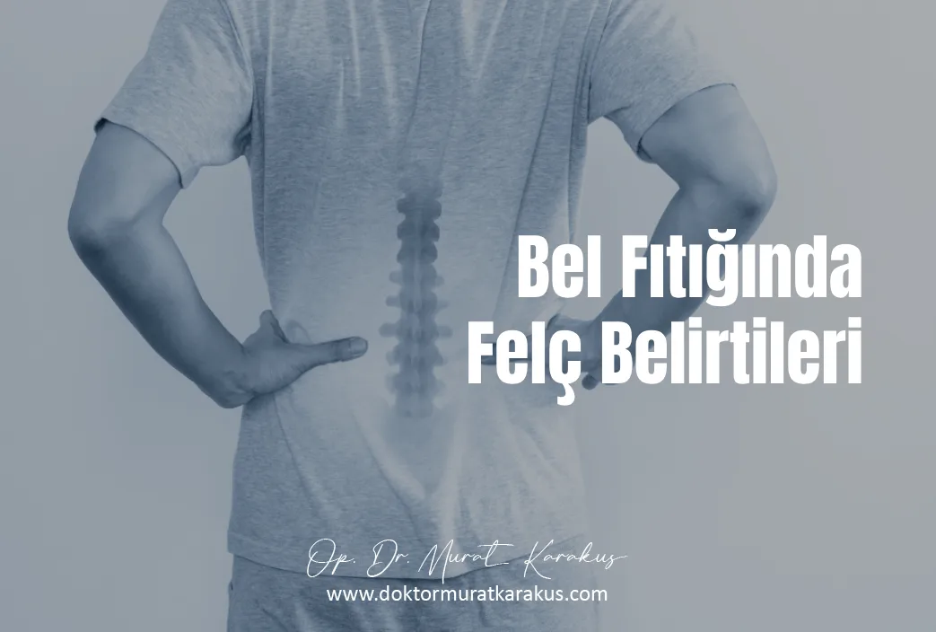 bel-fitiginda-felc-belirtileri