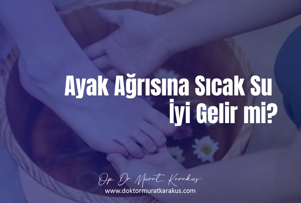 ayak-agrisina-sicak-su-iyi-gelir-mi-