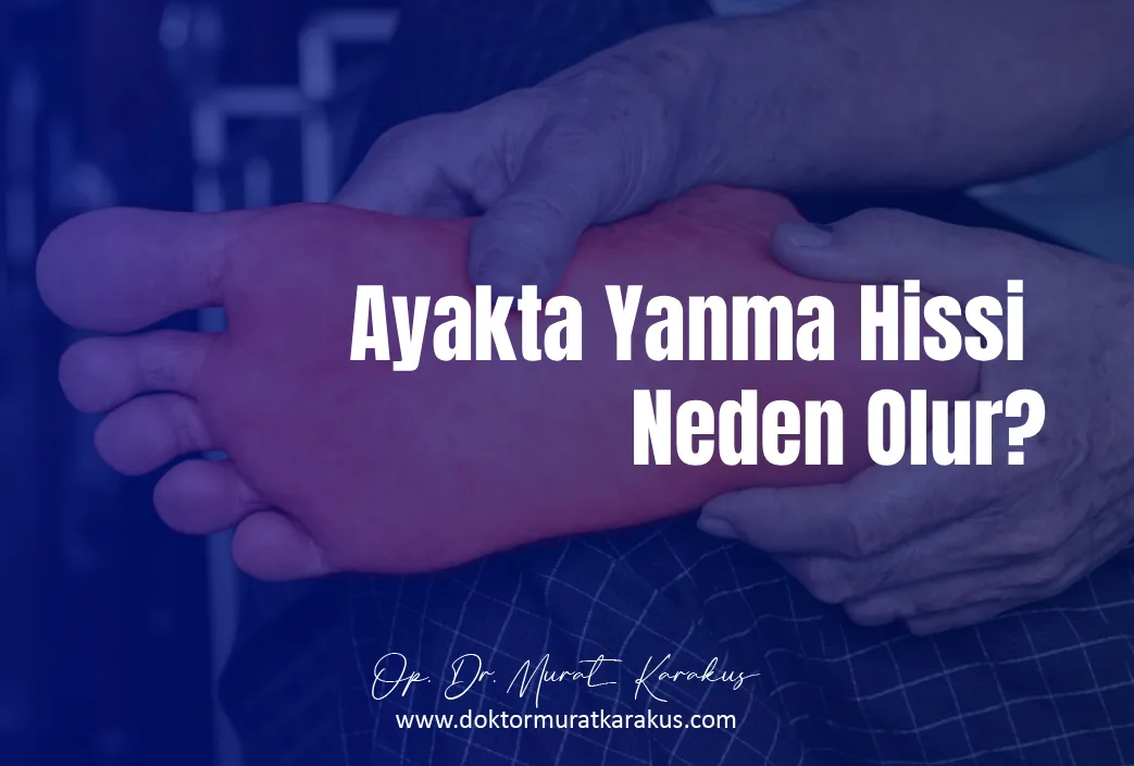 ayak-yanmasi-neden-olur-