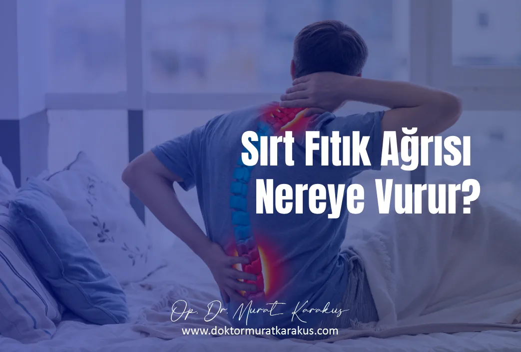sirt-fitik-agrisi-nereye-vurur