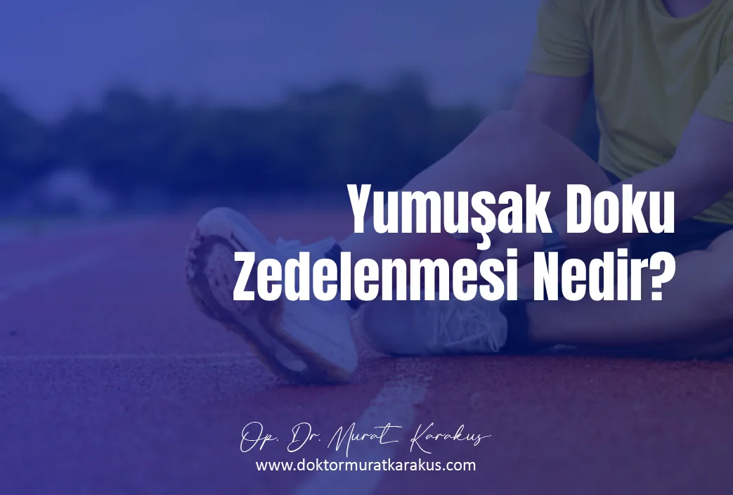 yumusak-doku-zedelenmesi