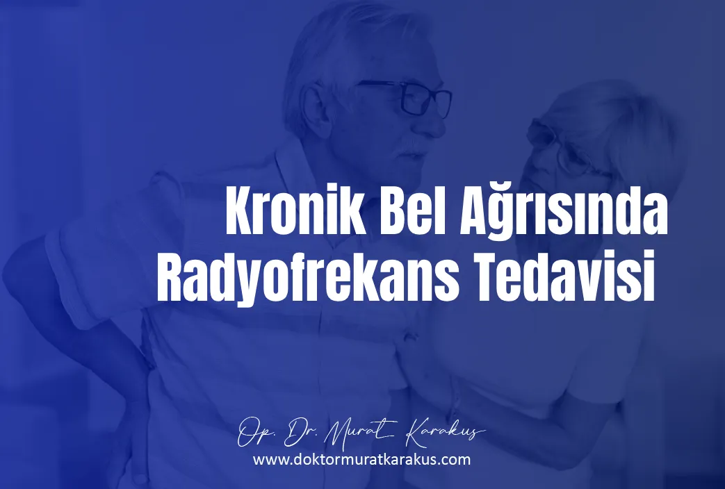 Kronik Bel Ağrısında Radyofrekans Tedavisi Görsel1