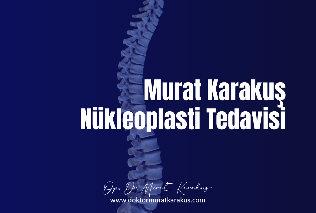 murat-karakus-nukleoplasti-tedavisi-1043x704-1.webp