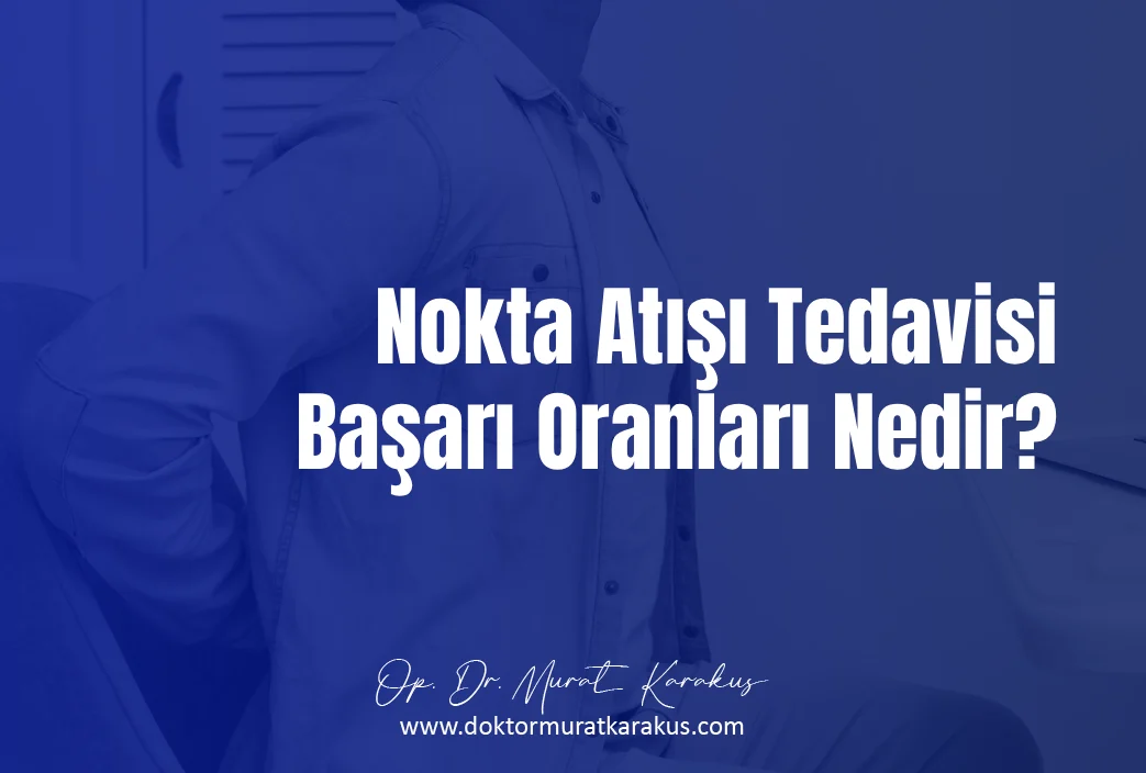 Nokta Atışı Tedavisi Başarı Oranları