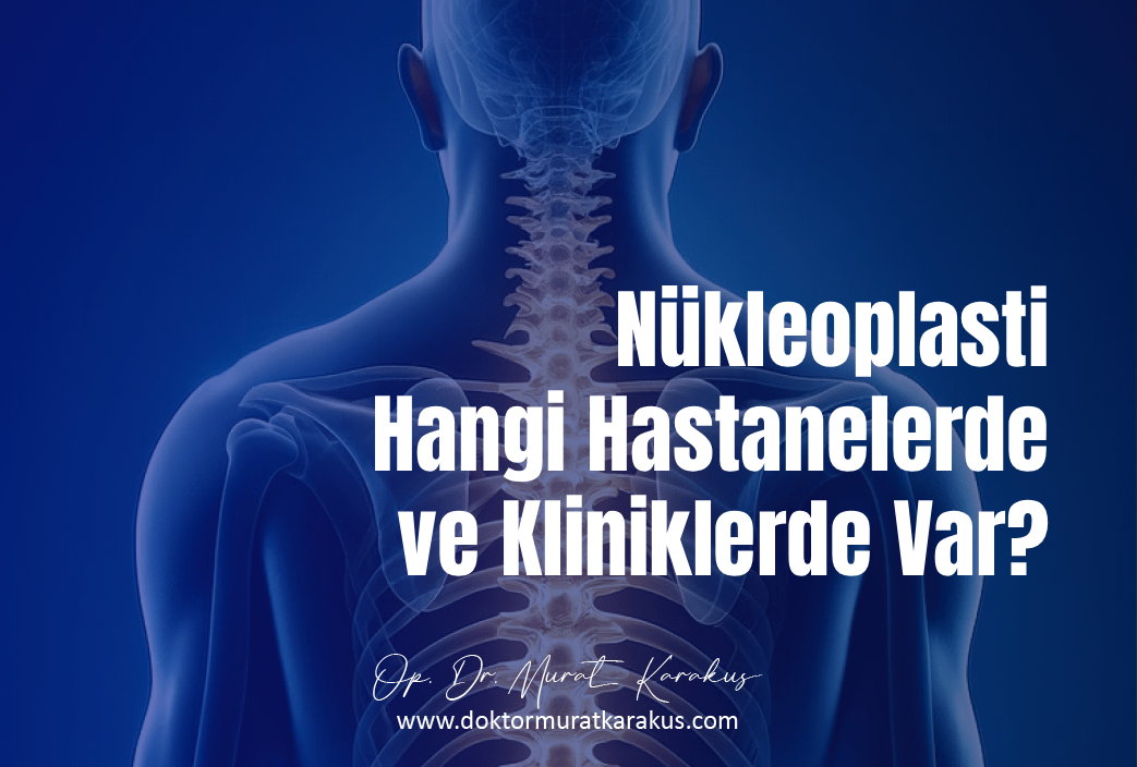 nukleoplasti-hangi-hastanelerde-ve-kliniklerde-var-1043x704-1.webp